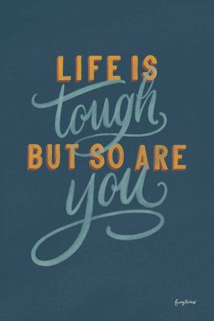 Life is Tough